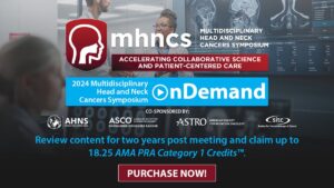 American Society for Radiation Oncology Multidisciplinary Head and Neck Cancers Symposium 2024