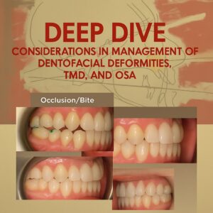 Movahed OMS Deep Dive Considerations in Management of Dentofacial Deformities TMD, and OSA